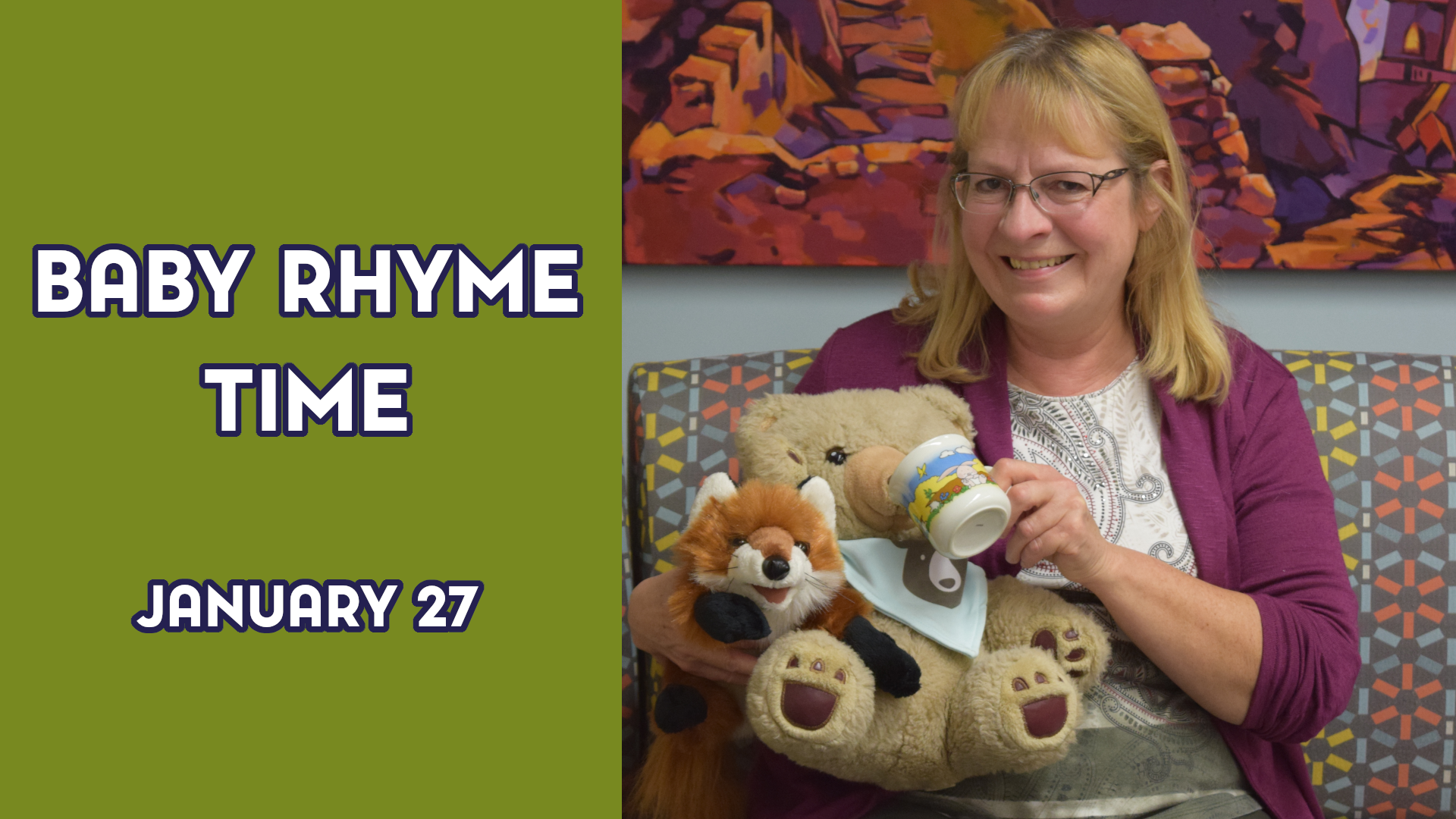 A woman holds two stuffed animals next to the text "Baby Rhyme Time January 27"
