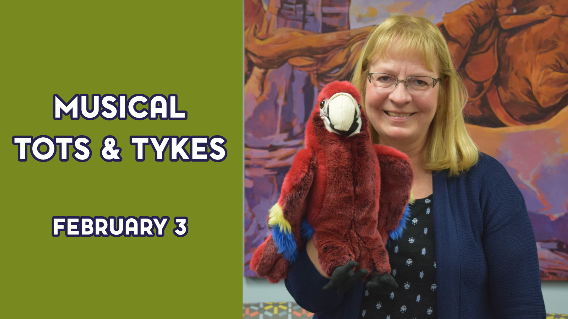 A woman holds a parrot puppet next to the text "Musical Tots & Tykes February 3"