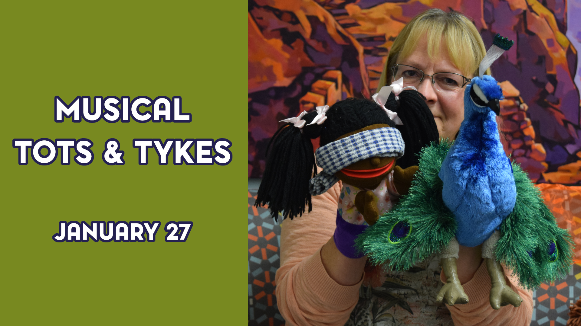 A woman holding puppets next to the text "Musical Tots & Tykes January 27"