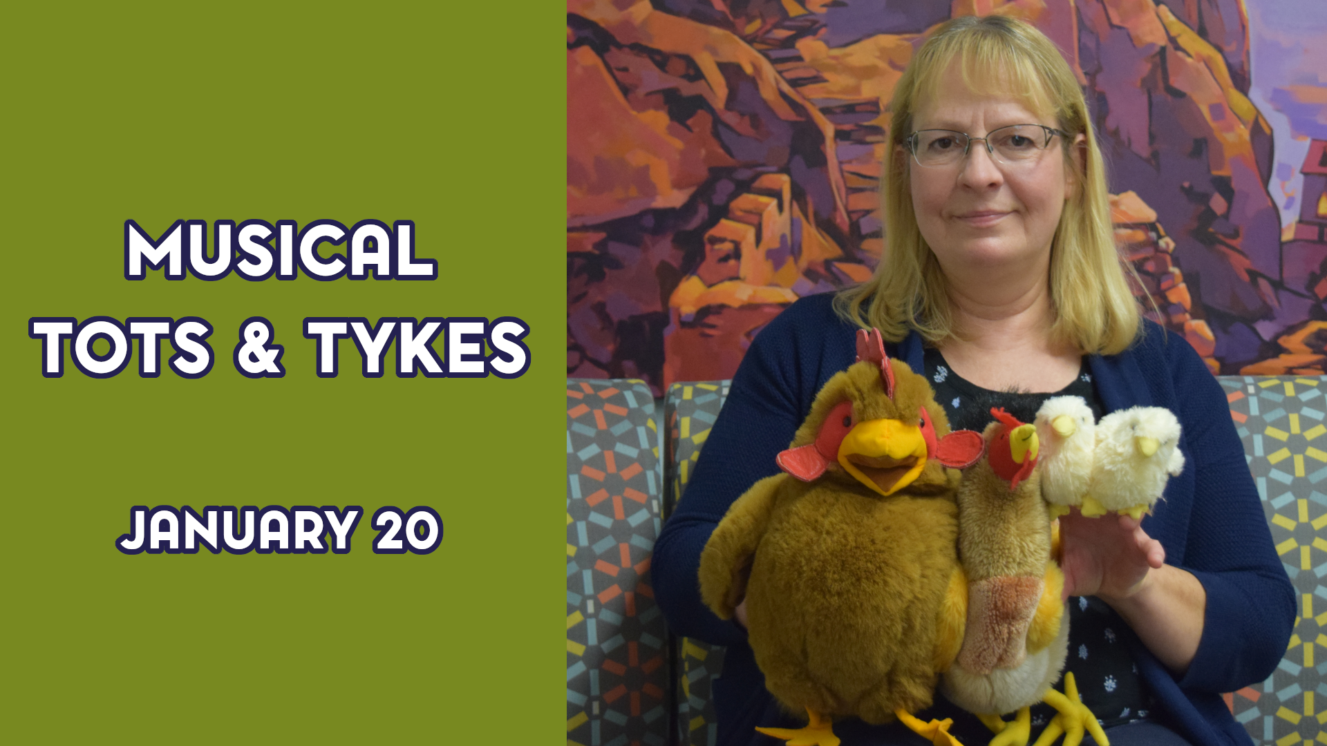 A woman holds two puppets, a chicken and a rooster, next to the text "Musical Tots & Tykes January 20"