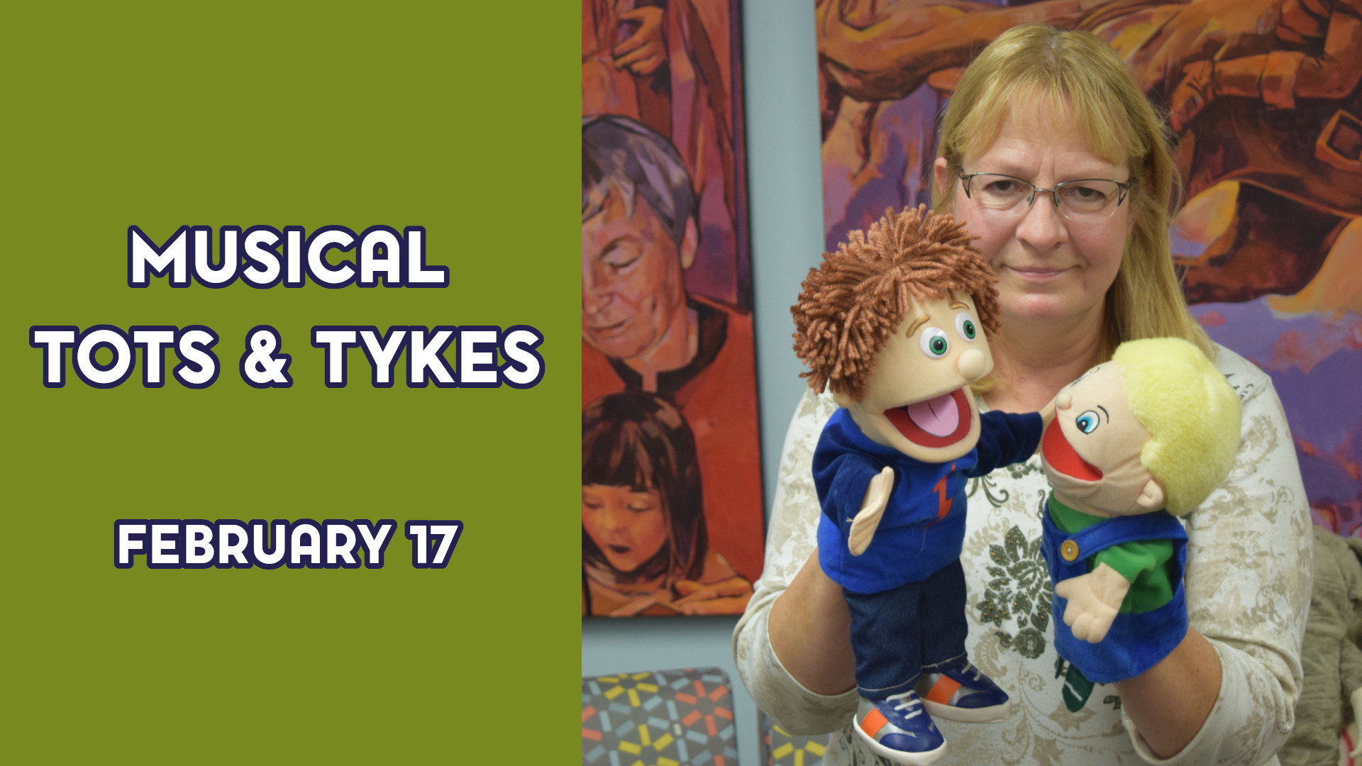 A woman holds puppets next to the text "Musical Tots & Tykes February 17"