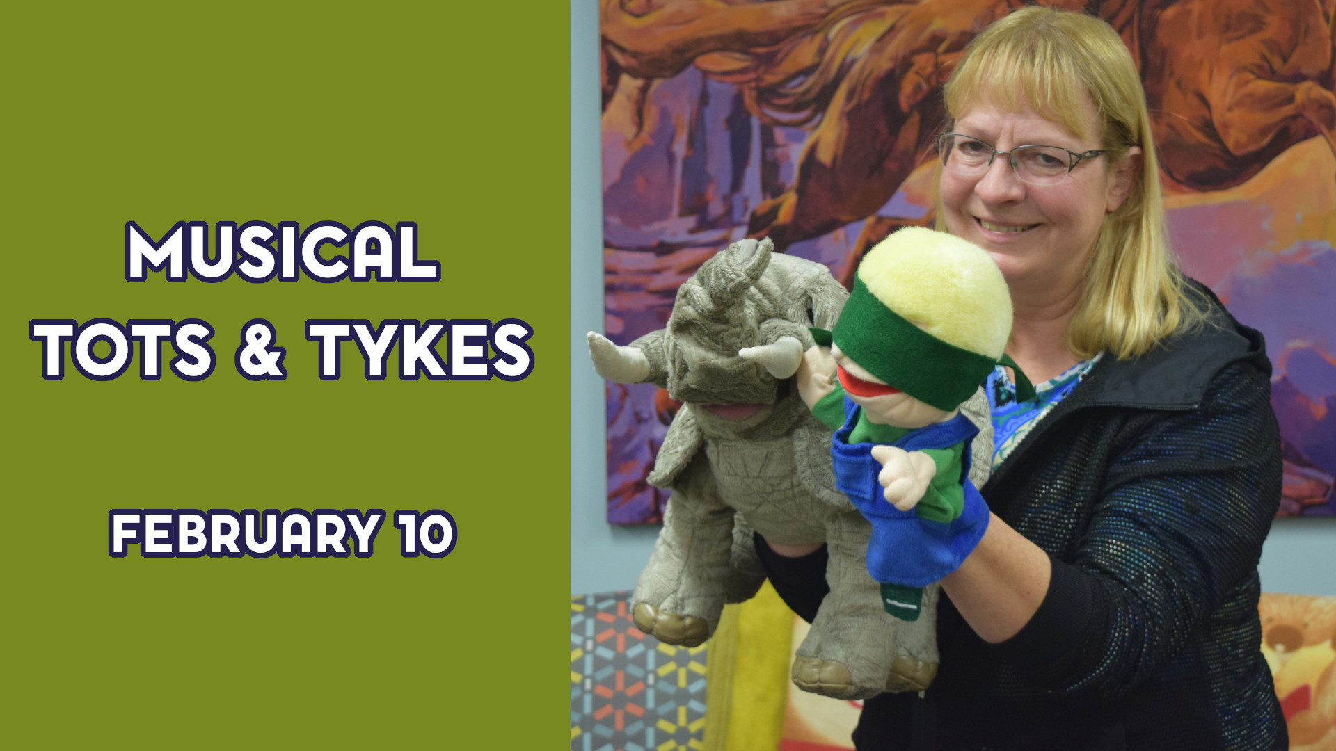A woman holds puppets next to the text "Musical Tots & Tykes February 10"