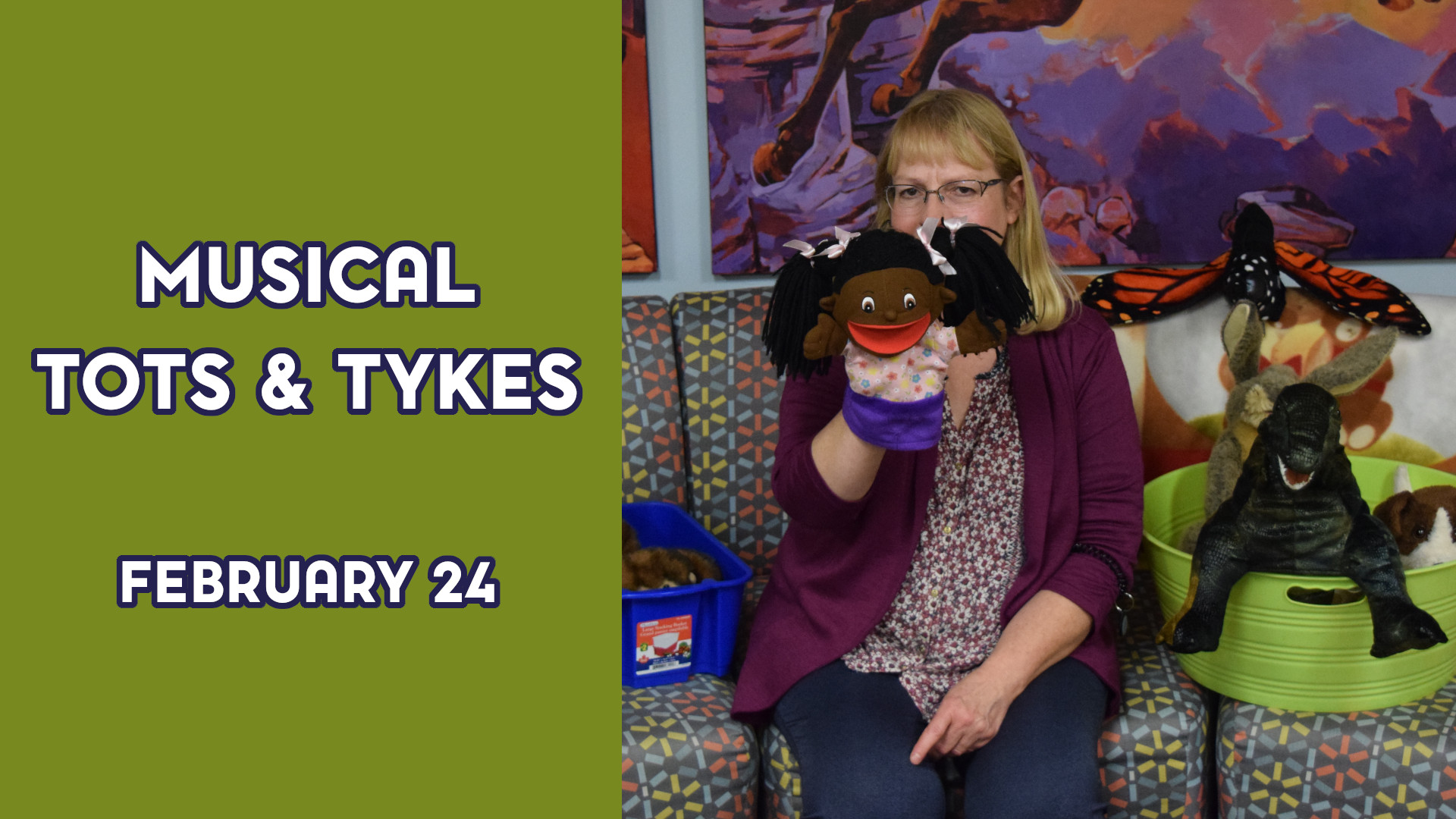 A woman holds a young girl puppet next to the text "Musical Tots & Tykes February 24"