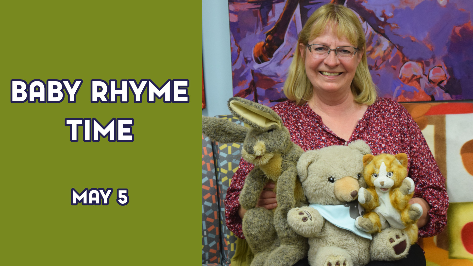A woman holds stuffed animals next to the text "Baby Rhyme Time May 5"
