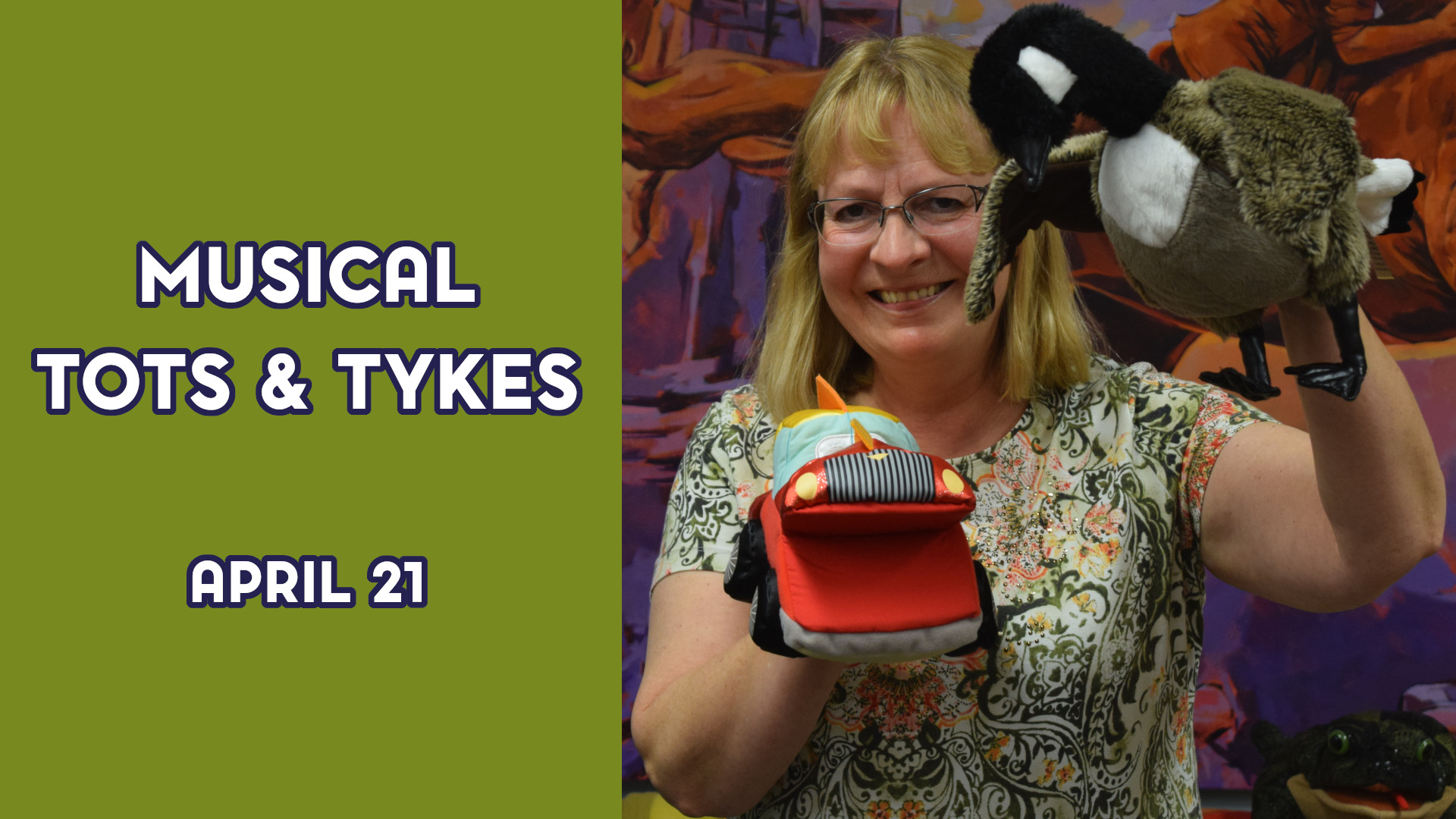 A woman holds puppets next to the text "Musical Tots & Tykes April 21"