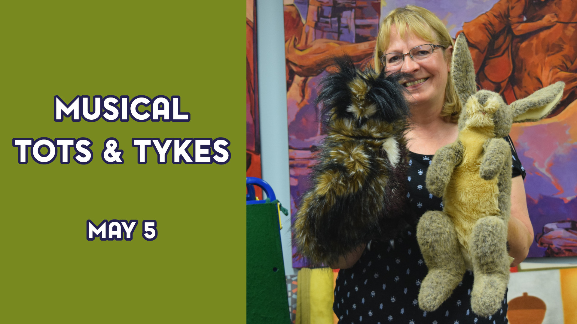 A woman holds stuffed animals next to the text "Musical Tots & Tykes May 5"
