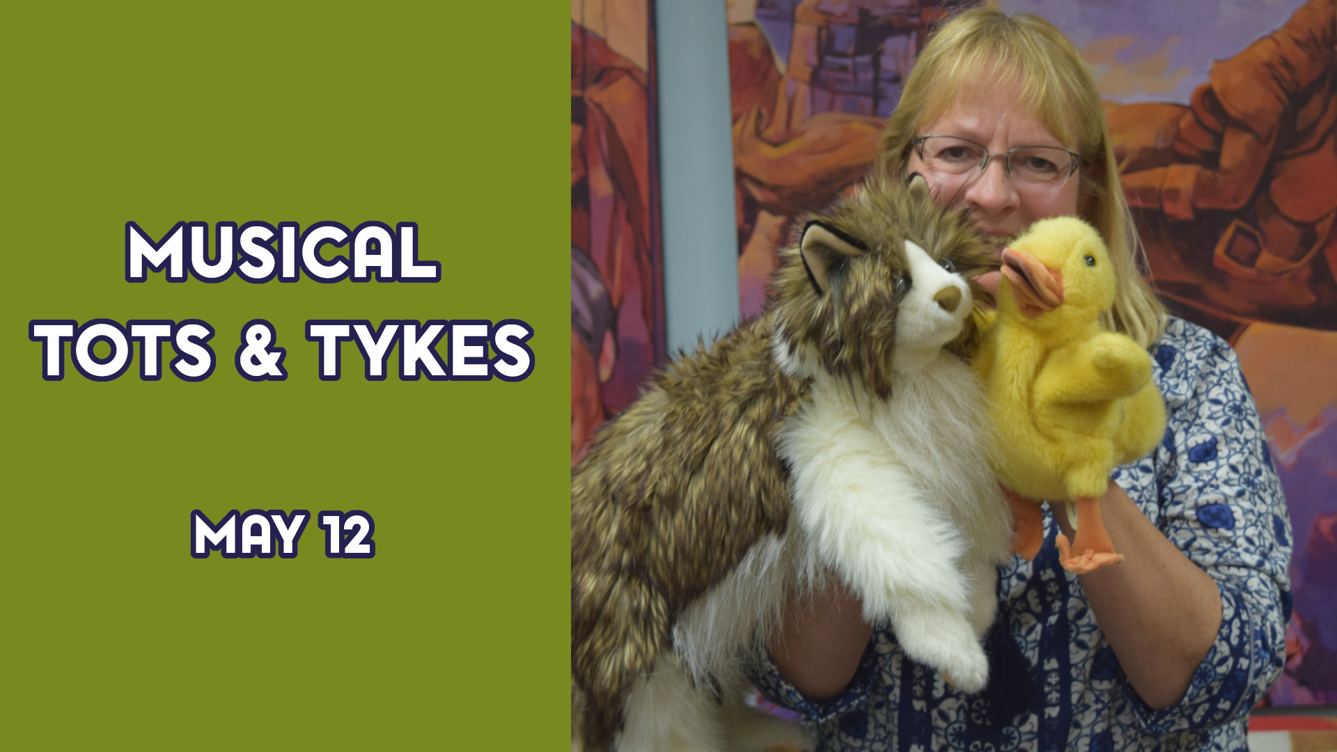 A woman holds puppets next to the text "Musical Tots & Tykes May 12"