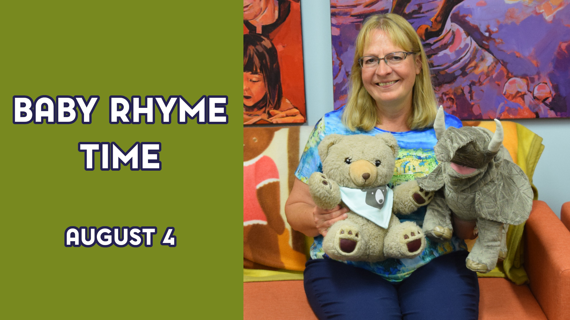 A woman holds stuffed animals next to the text "Baby Rhyme Time August 4"
