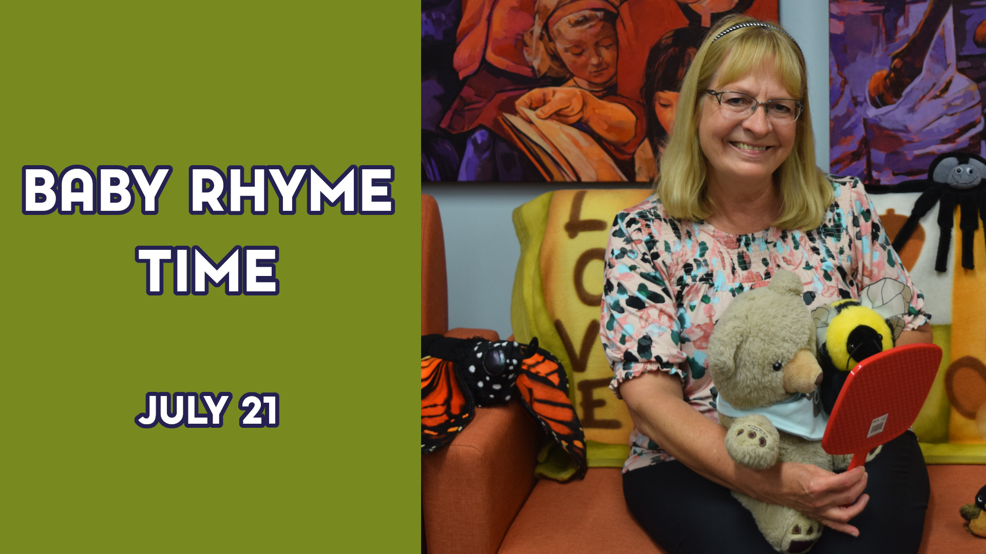 A woman holds stuffed animals next to the text "Baby Rhyme Time July 21"