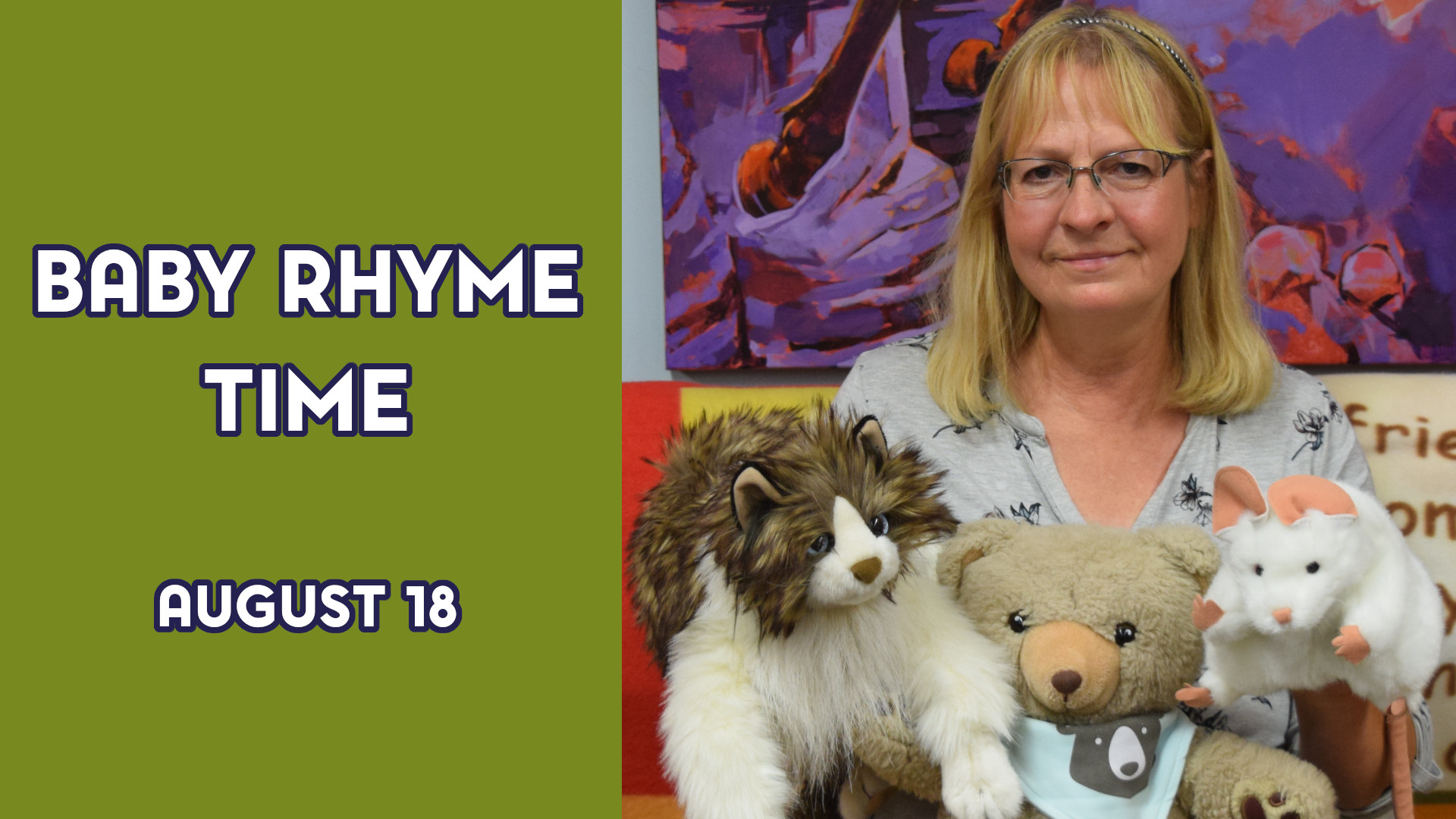 A woman holds stuffed animals next to the text "Baby Rhyme Time August 18"