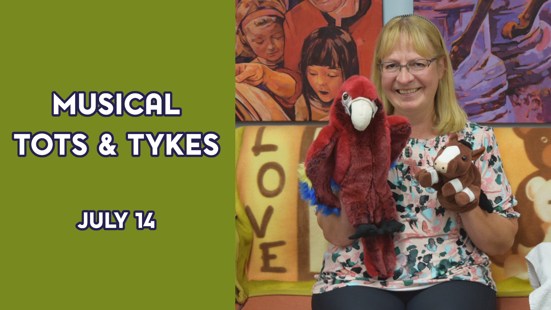 A woman holds puppets next to the text "Musical Tots & Tykes July 14"