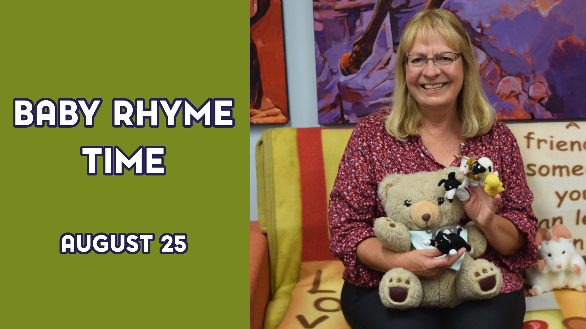 A woman holds stuffed animals next to the text "Baby Rhyme Time August 25"