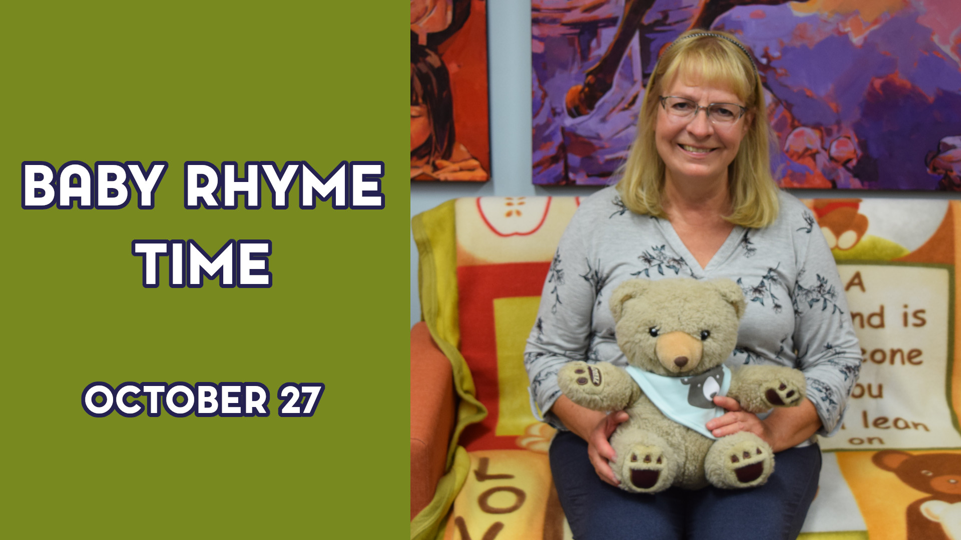 A woman holds stuffed animals next to the text "Baby Rhyme Time October 27"