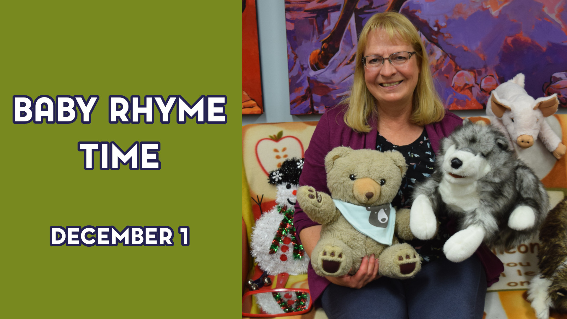A woman holds stuffed animals next to the text "Baby Rhyme Time December 1"