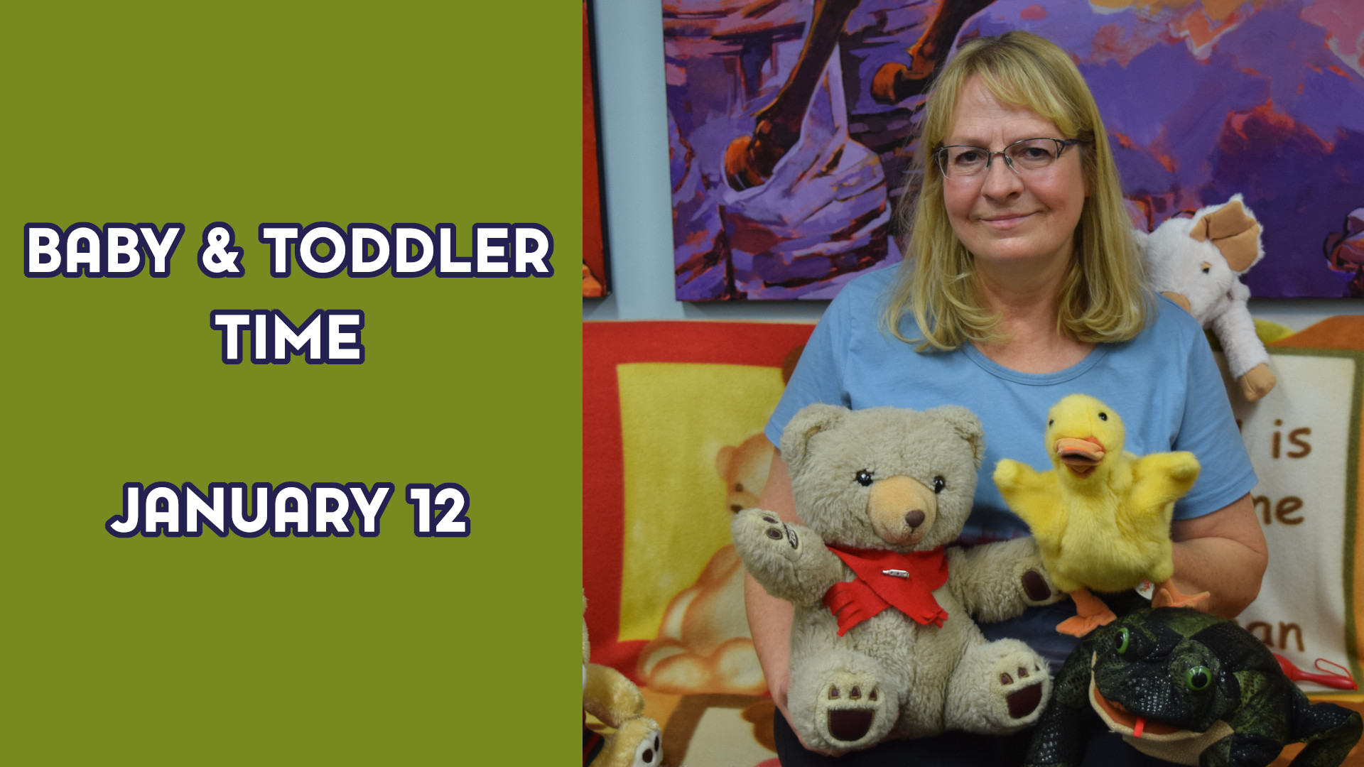 A woman holds stuffed animals next to the text "Baby and Toddler Time January 12"