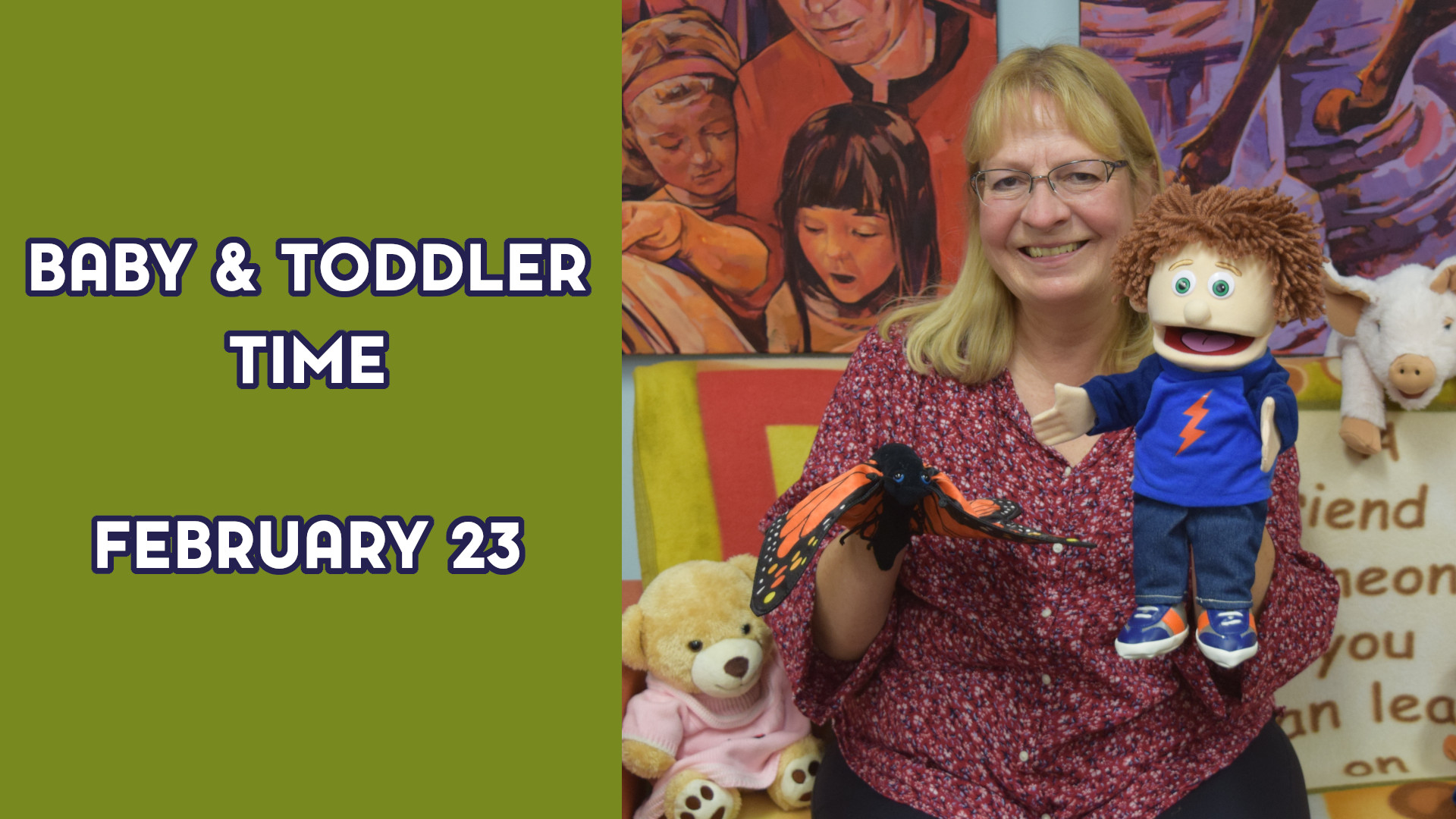 A woman holds puppets next to the text "Baby and Toddler Time February 23"