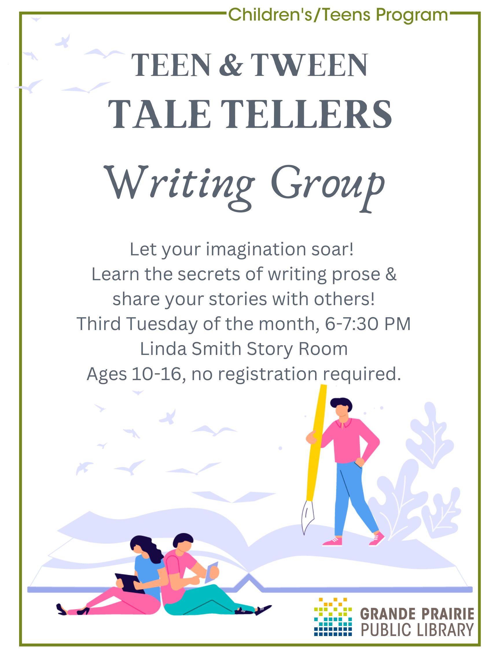 Poster for the program Teen and Tween Tale Tellers which happens the third Tuesday of the month from 6 to 7:30 pm in the Linda Smith Story Room. This program is for ages 10 to 16.