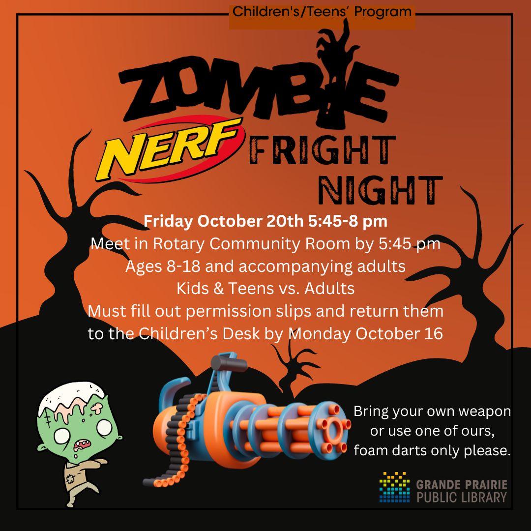 Zombie Nerf Fright Night [poster on Halloween spooky forest background. Event details: Friday October 20th, 5:45-8pm, ages 8-18 and accompanying adults, must fill out permission slips and return them to children's desk by Monday October 16th, can bring your own weapon or use one of the library's nerf guns but please only use foam darts.