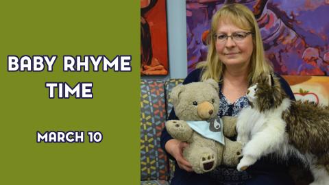 A woman holds stuffed animals next to the text "Baby Rhyme Time March 10"