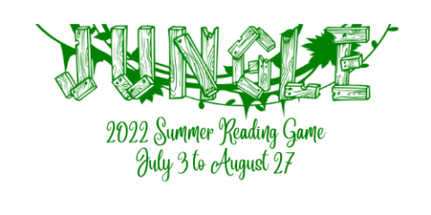 summer reading game logo - "Jungle" 2022 Summer Reading Game, July 3 to August 27