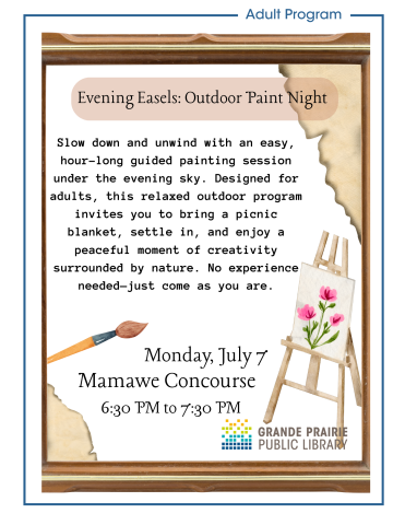 Outdoor Paint Night. Join adults for a guided painting session. Date: Monday, July 7 Location: Mamawe Concourse Time: 6:30 PM - 7:30 PM