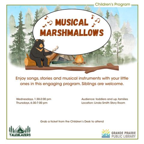 Bear roasting marshmallows on a forest background, Musical Marshmallows for toddlers-age 6, parented program, Wednesday afternoons 1:30-2:00 pm and Thursday evenings 6:30-7:00 pm, grab a ticket at the children's desk to attend
