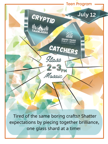 Broken glass frames the glass mosaic. Program presented by the Grande Prairie Public Library and Cryptid Catchers