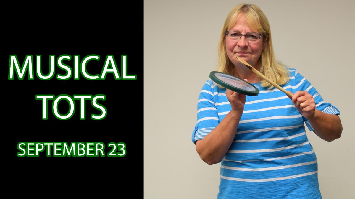 A woman holds an improvised drum next to the words "Musical Tots September 23"